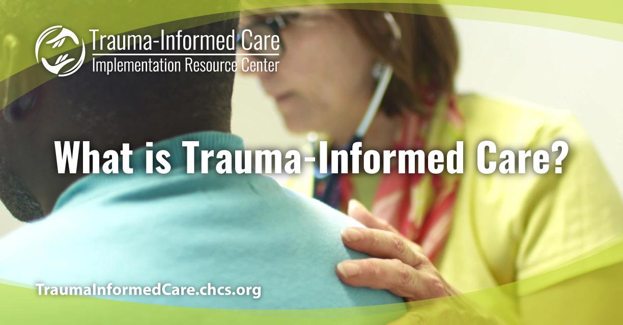 What Is Trauma Informed Care (2024)